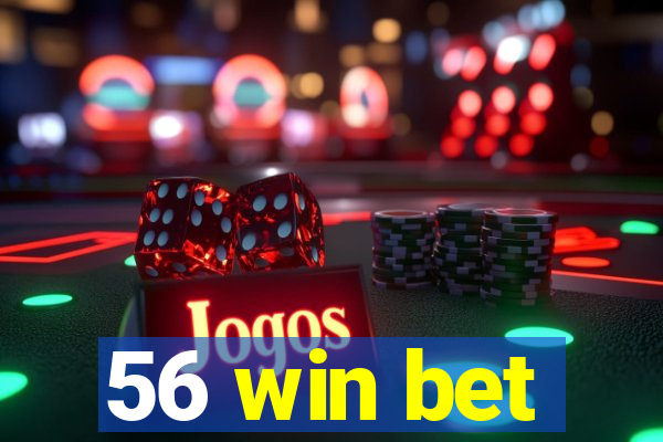 56 win bet